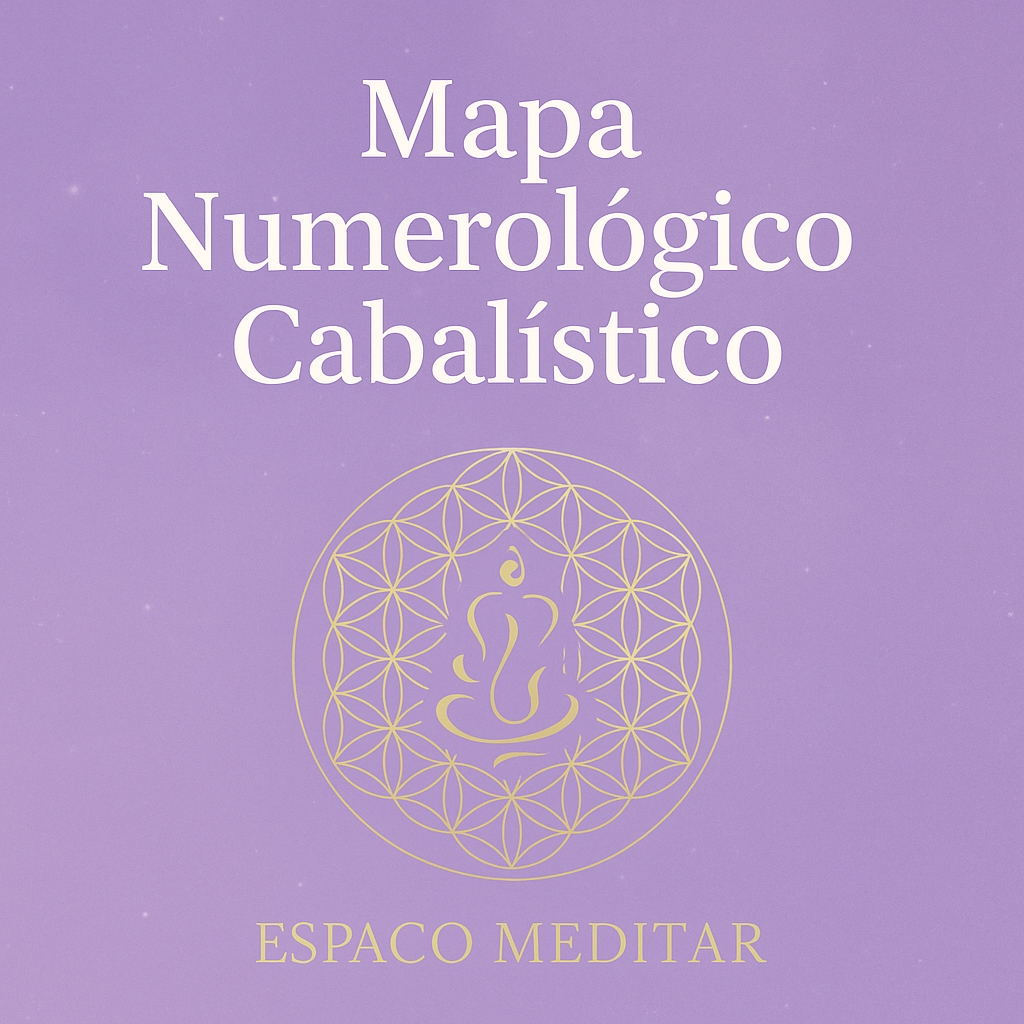 Mapa Numerológico Cabalístico - Desperte os Códigos da Tua Alma